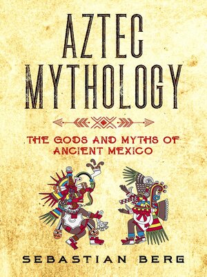 cover image of Aztec Mythology
